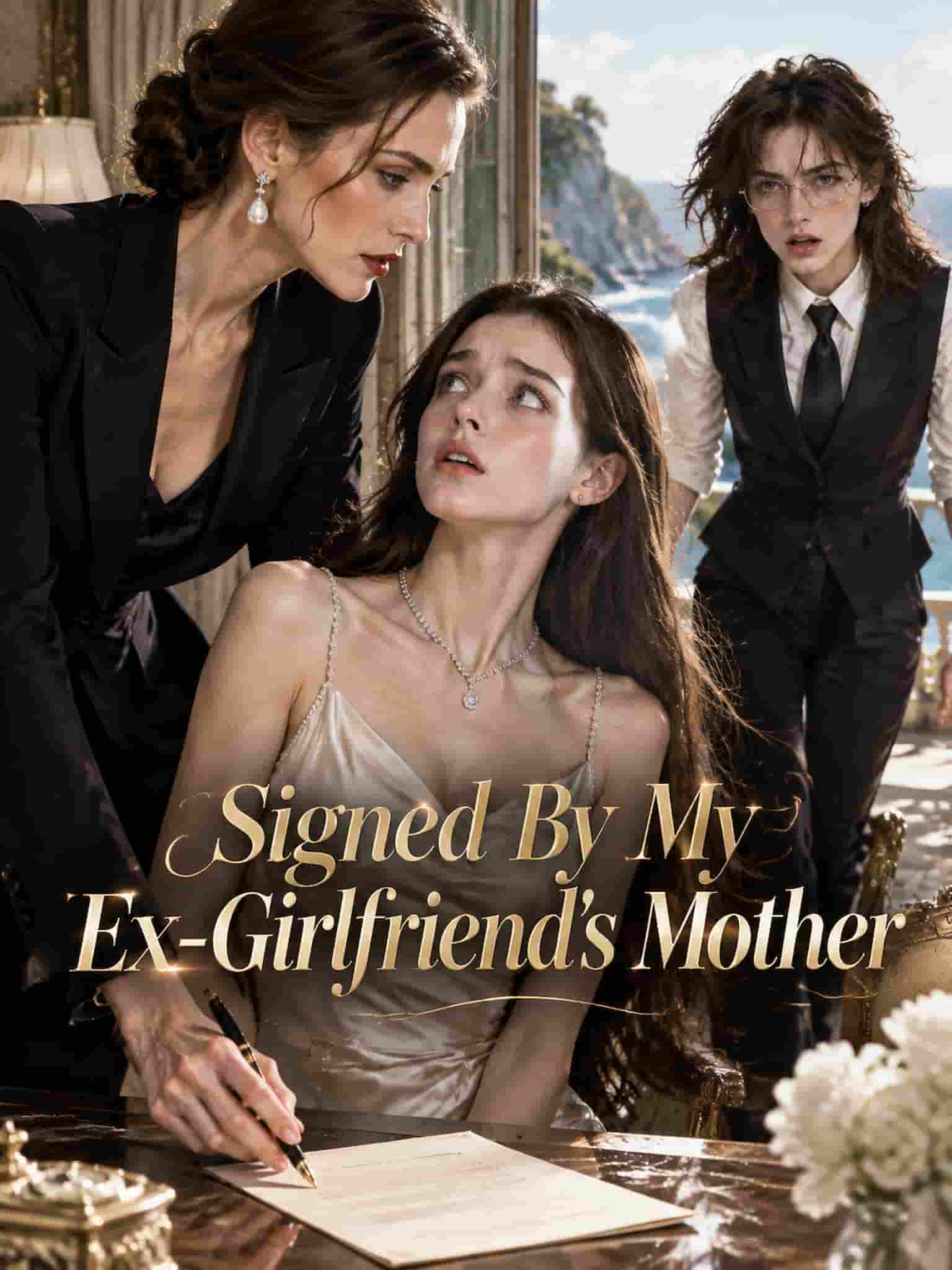 Signed By My Ex‑Girlfriend’s Mother